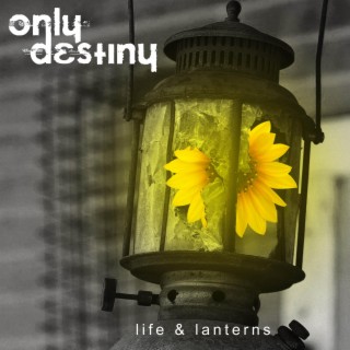 Life & Lanterns lyrics | Boomplay Music