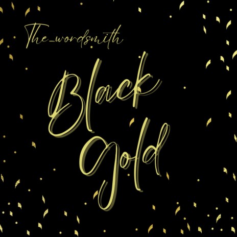 Black Gold | Boomplay Music
