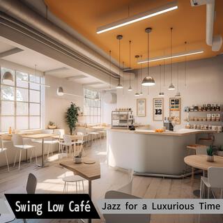 Jazz for a Luxurious Time