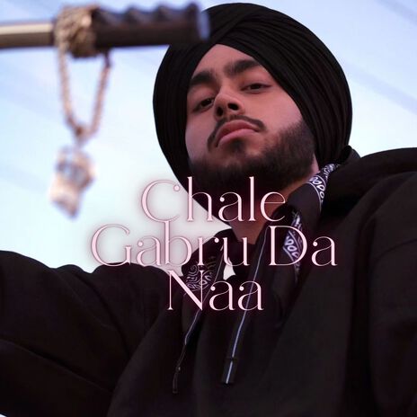 Chale Gabru Da Naa (Mashup) ft. Gautam | Boomplay Music