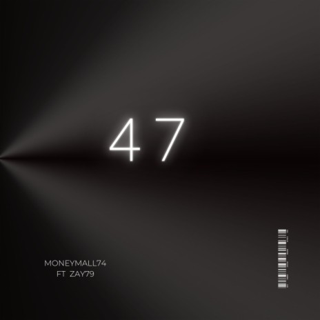 47 ft. Zay79 | Boomplay Music