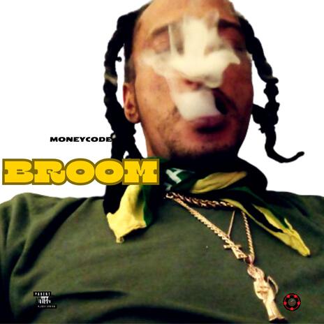 Broom #newreggaemusic #moneycode #broom #newdancesong | Boomplay Music