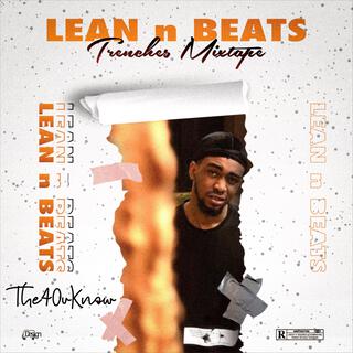 Lean n Beats: Trenches Mixtape