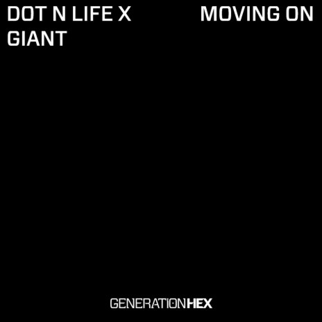 Moving On ft. GIANT | Boomplay Music