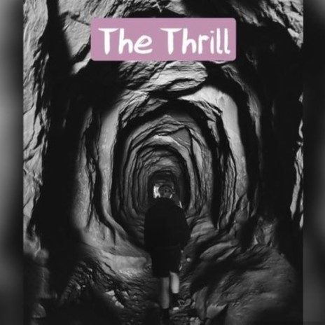 The Thrill | Boomplay Music