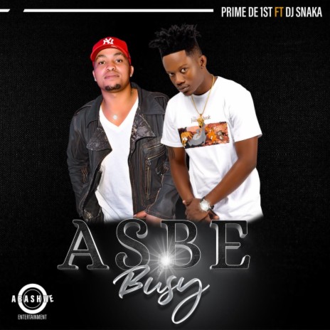 ASBE BUSY ft. DJ SNAKA | Boomplay Music