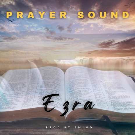 Ezra Chapter 7 Prayer Sound | Boomplay Music