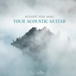 Your Acoustic Guitar