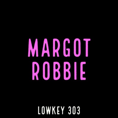 Margot Robbie | Boomplay Music