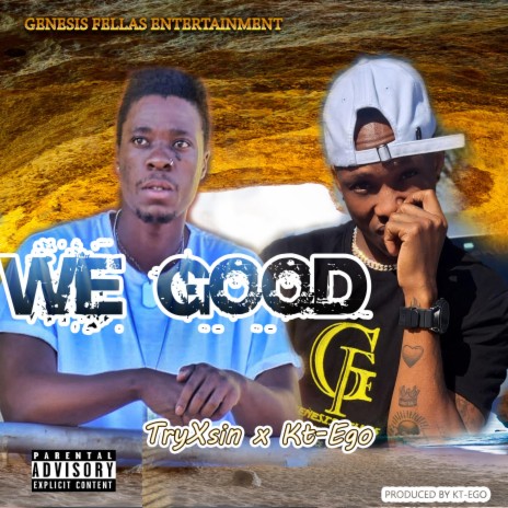 We good ft. TryXsin