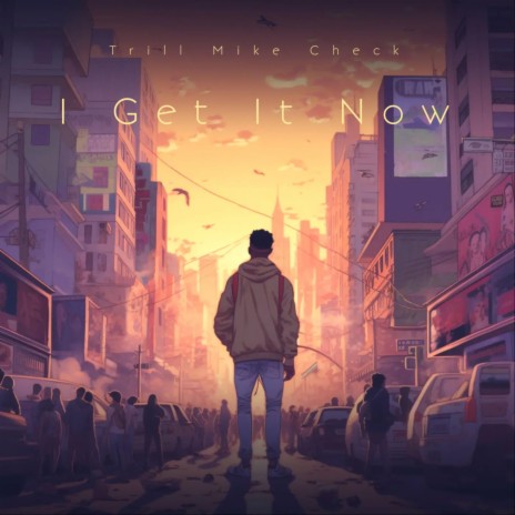I Get it Now | Boomplay Music