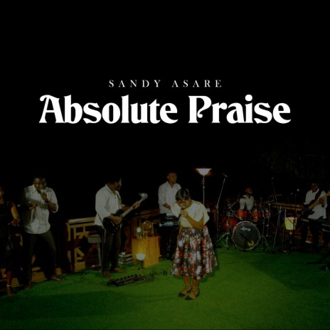 Absolute Praise | Boomplay Music