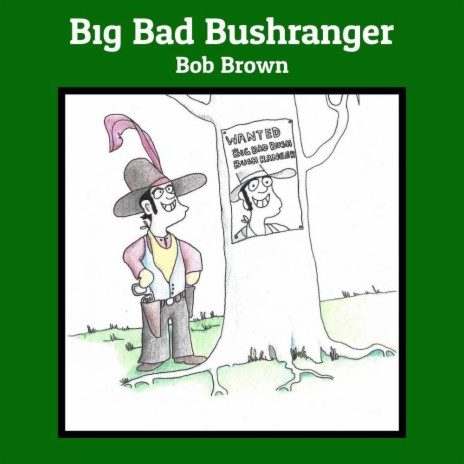 Big Bad Bushranger | Boomplay Music