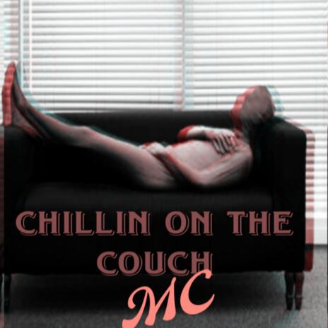Chillin on the couch | Boomplay Music