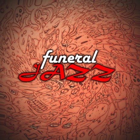 Funeral Jazz | Boomplay Music