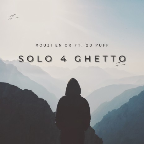 Solo 4 Ghetto ft. 2D Puff | Boomplay Music