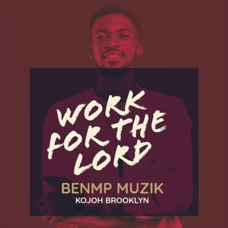 Work for the Lord | Boomplay Music