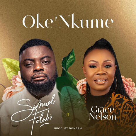 Oke'Nkume ft. Grace Nelson | Boomplay Music