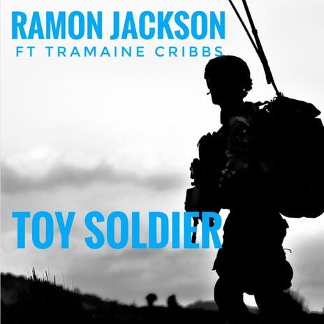 Toy Soldier ft. Tramaine Cribbs | Boomplay Music