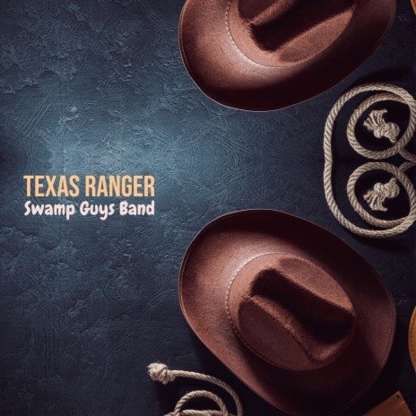 Texas Ranger | Boomplay Music