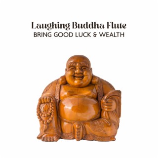 Laughing Buddha Flute Meditation - Mindful Healing Music, Bring Good Luck & Wealth, Sound of Water in Asian Garden