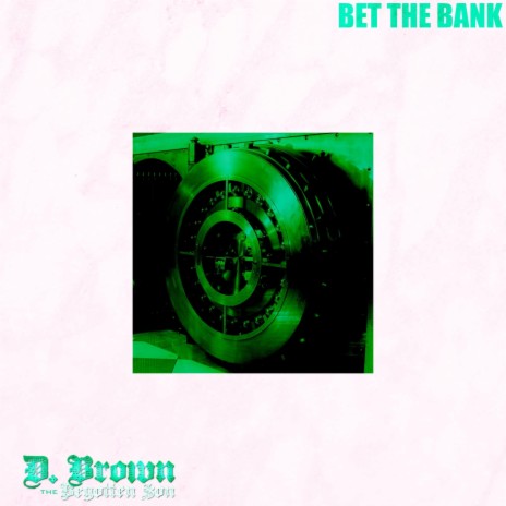 Bet the Bank | Boomplay Music