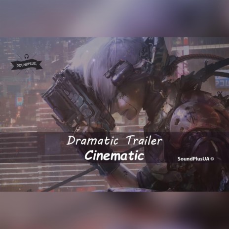 Dramatic Trailer | Boomplay Music