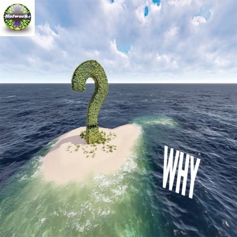 Why ft. Joey Okrie | Boomplay Music