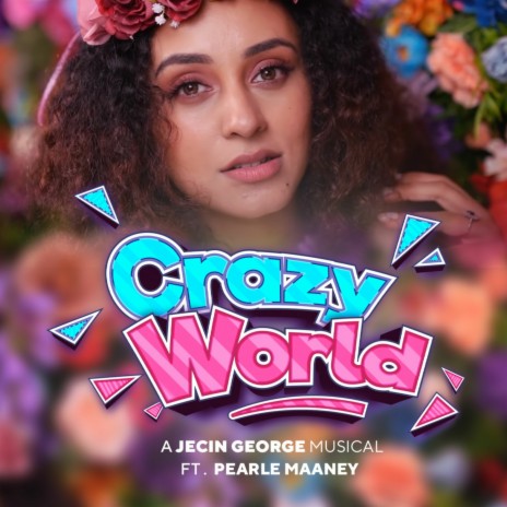 Crazy World ft. Pearle Maaney | Boomplay Music