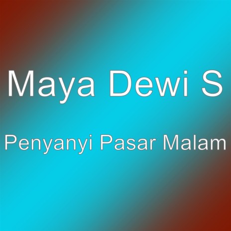 Penyanyi Pasar Malam | Boomplay Music