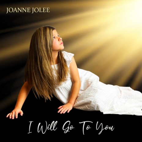 I Will Go To You | Boomplay Music