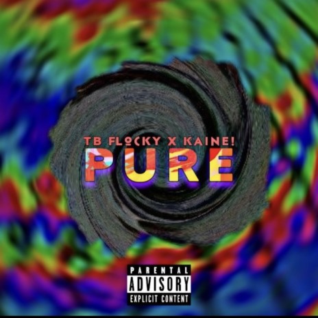 Pure ft. Kaine! | Boomplay Music