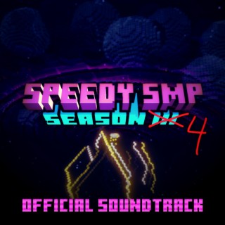 Speedy SMP: Season 4 (Original Game Soundtrack)