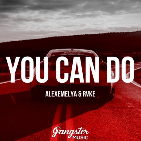 You Can Do ft. RVKE
