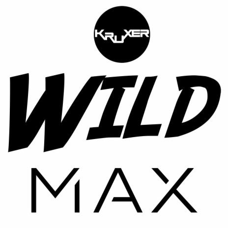 Wild Max | Boomplay Music