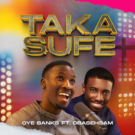 Taka Sufe ft. Obasehsam | Boomplay Music