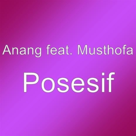 Posesif | Boomplay Music