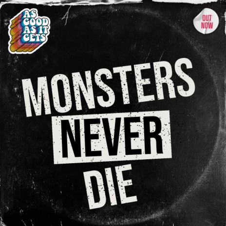 Monsters Never Die | Boomplay Music