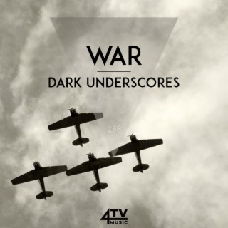 War - Dark Underscores