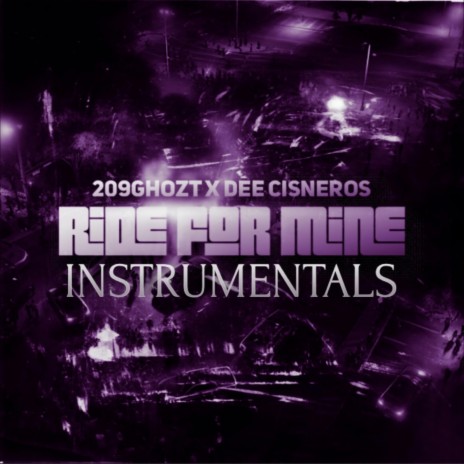Ride For Mine (Sped Up Instrumental) ft. Dee Cisneros | Boomplay Music