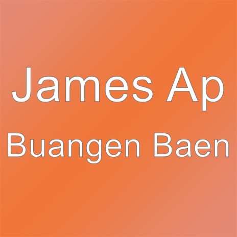 Buangen Baen | Boomplay Music