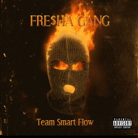 Fresha Gang By Team Smart Flow | Boomplay Music