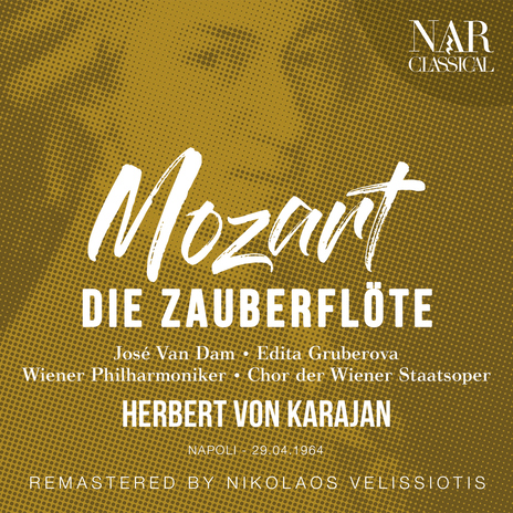 Die Zauberflöte, K. 620, IWM 684, Act I: Schnelle Füße, rascher Mut (Pamina, Papageno, Monostatos, Chor) ft. Herbert von Karajan, Edith Mathis, Hermann Prey, Gerhard Unger & Chor der Wiener Staatsoper | Boomplay Music