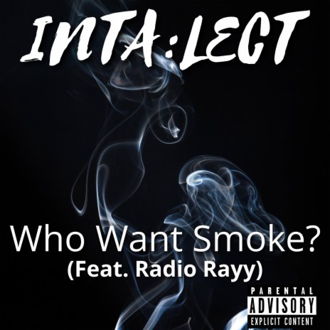 Who Want Smoke? ft. Radio Rayy | Boomplay Music
