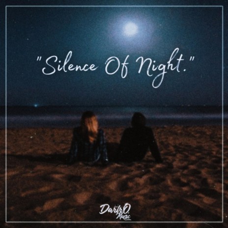 Silence Of Night | Boomplay Music