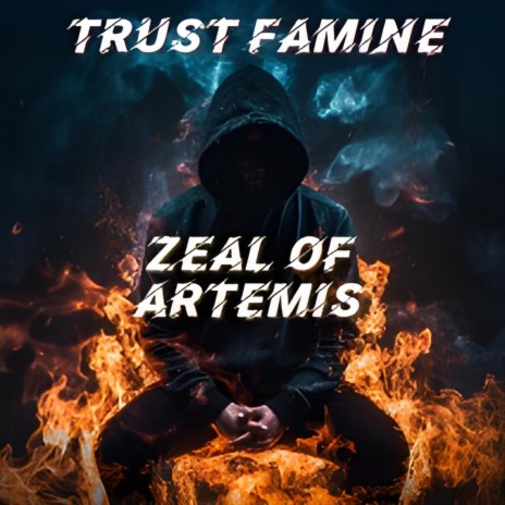 Trust Famine | Boomplay Music