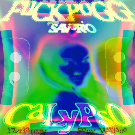 Calypso ft. Saverio, 17zdanny & Fony Wallace