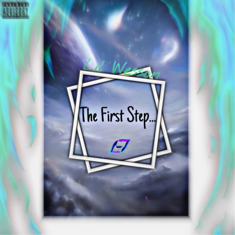 The First Step ft. Lil Wesson | Boomplay Music