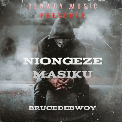 Niongeze Masiku | Boomplay Music