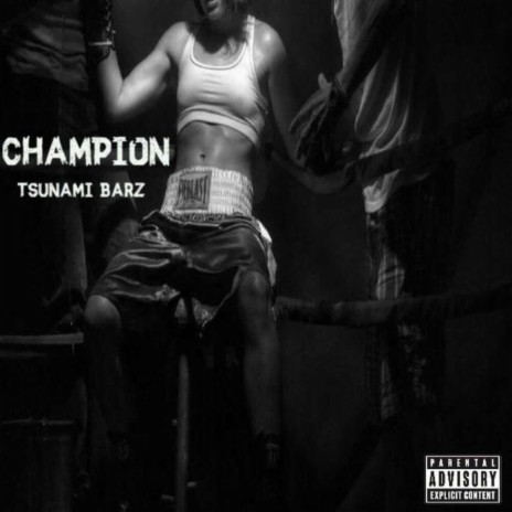 Champion (feat. Tsunami Barz) | Boomplay Music
